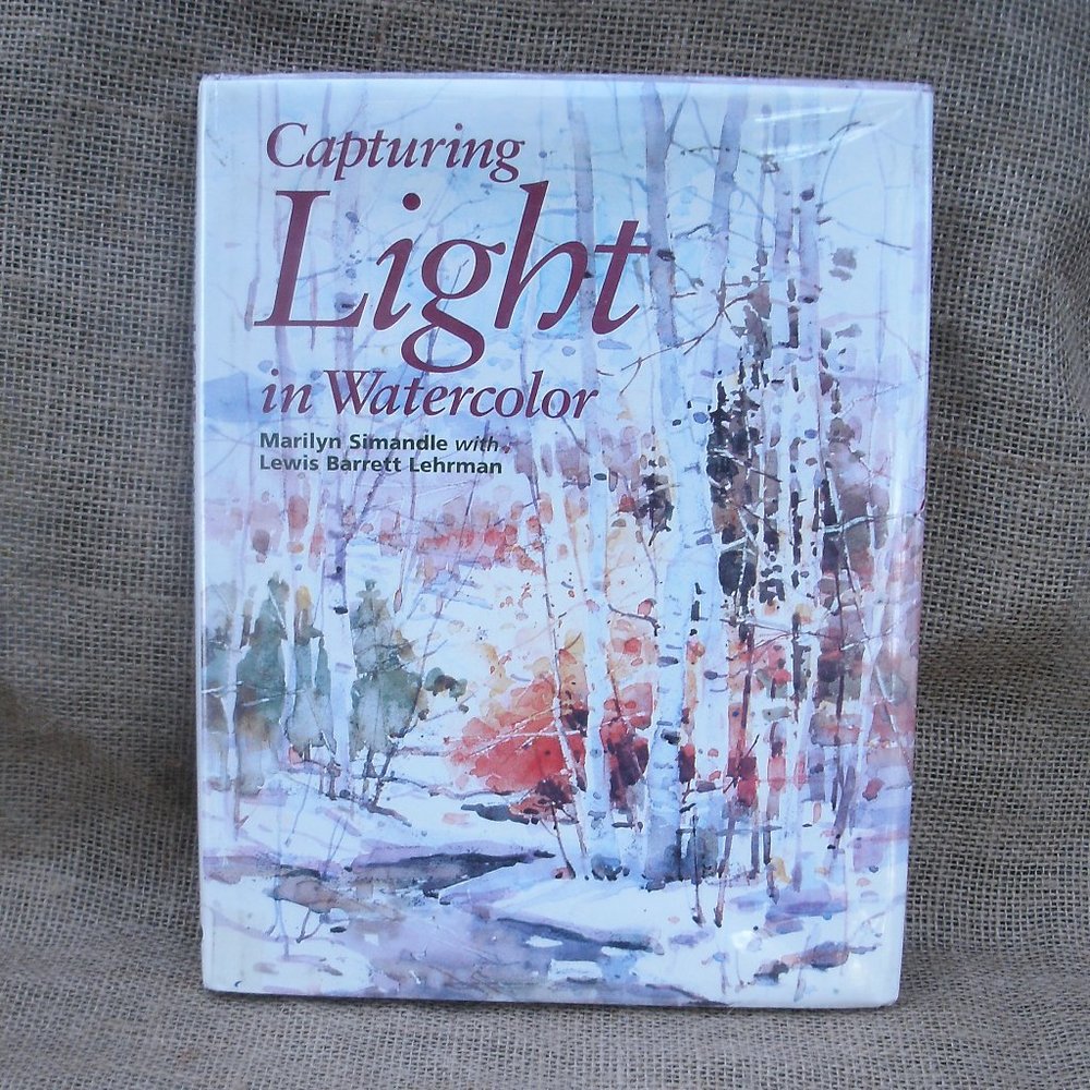 Capturing Light in Watercolor by Marilyn Simandle